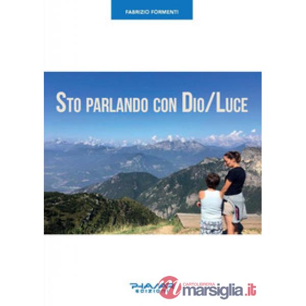 Sto parlando con Dio/Luce