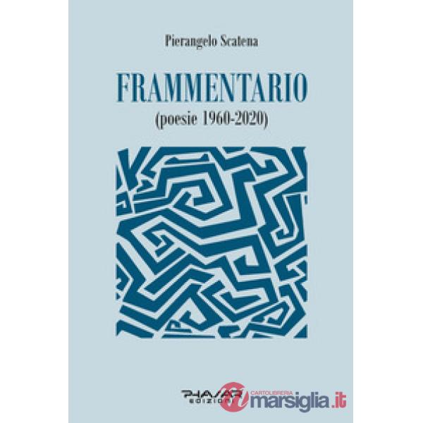 Frammentario (poesie 1960-2020)