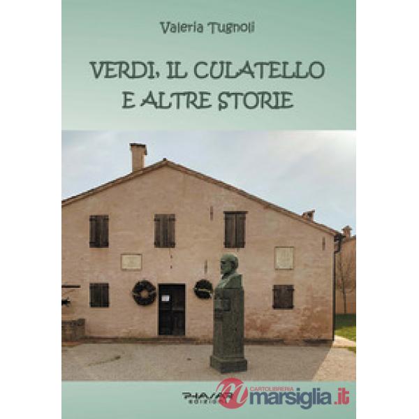 Verdi, il culatello e altre storie