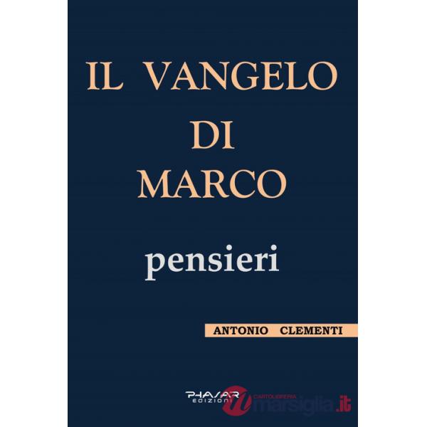 Vangelo di Marco, pensieri (Il)