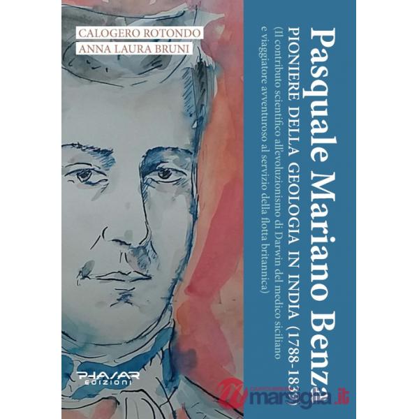 Pasquale Mariano Benza. Pioniere della geologia in India (1788-1839)