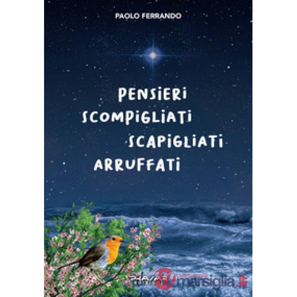 Pensieri scompigliati, scapigliati, arruffati