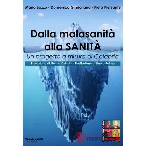 Dalla malasanità alla sanità. Un progetto a misura di Calabria