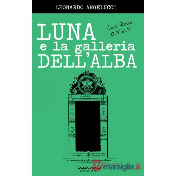 Luna e la galleria dell'alba