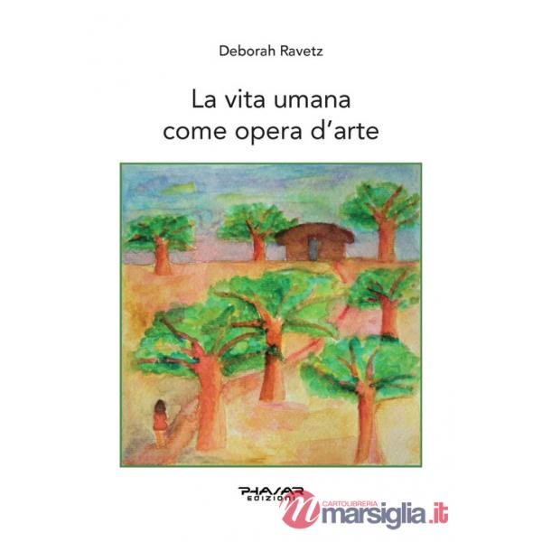 Vita umana come opera d'arte (La)