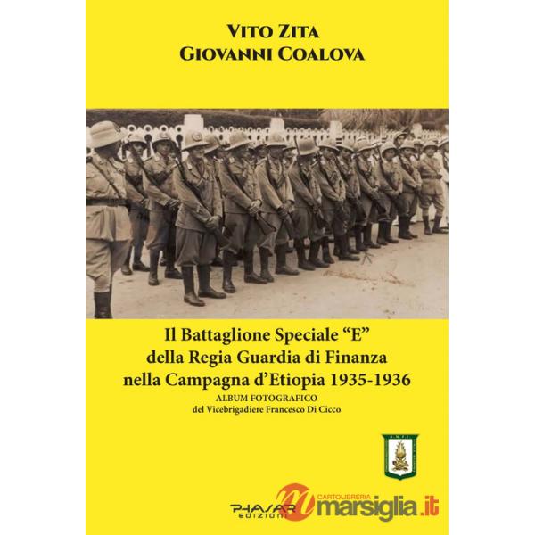 Battaglione speciale «E» della Regia Guardia di Finanza nella campagna d'Etiopia 1935-1936 (Il)