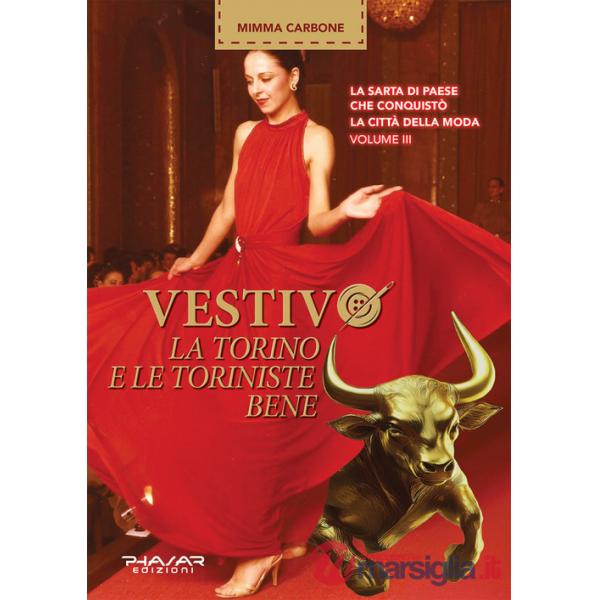 Vestivo la Torino e le toriniste bene. Vol. 3