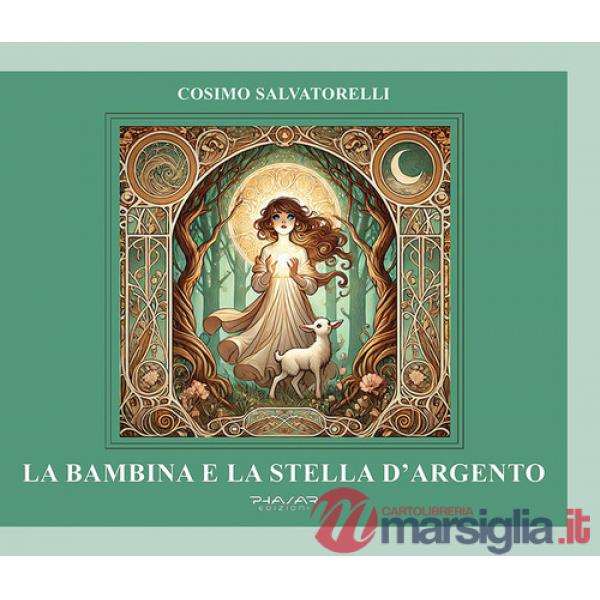 Bambina e la stella d'argento (La)
