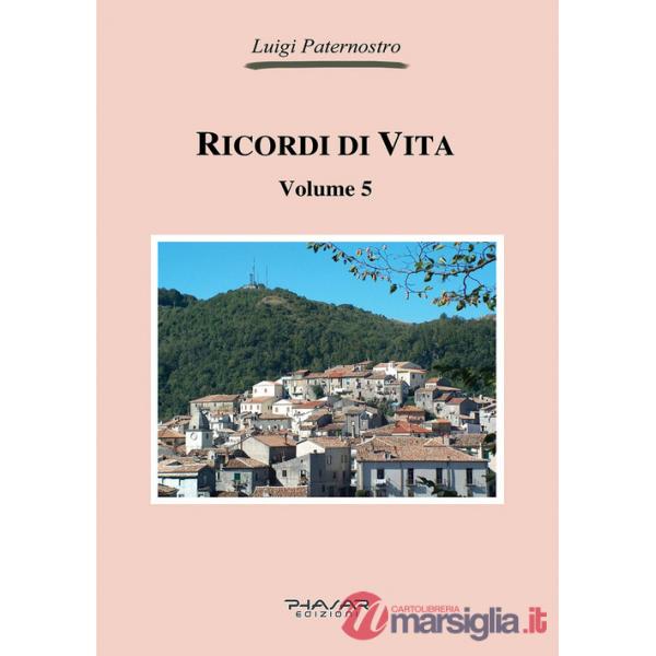 Ricordi di vita. Vol. 5