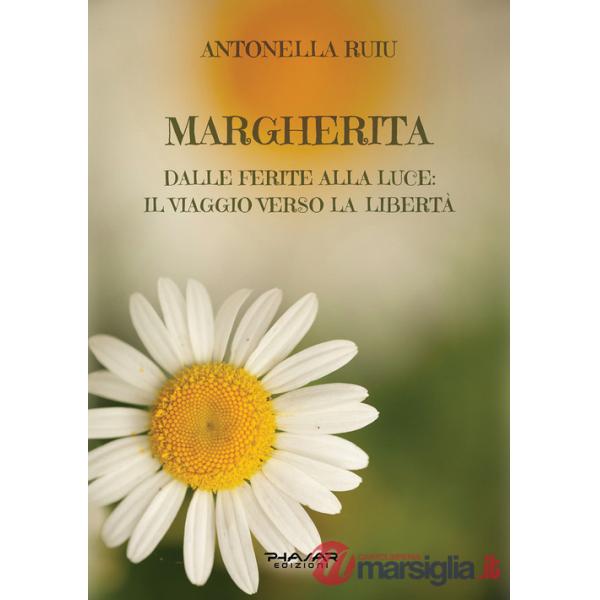 Margherita. Dalle ferite alla luce: il viaggio verso la libertà