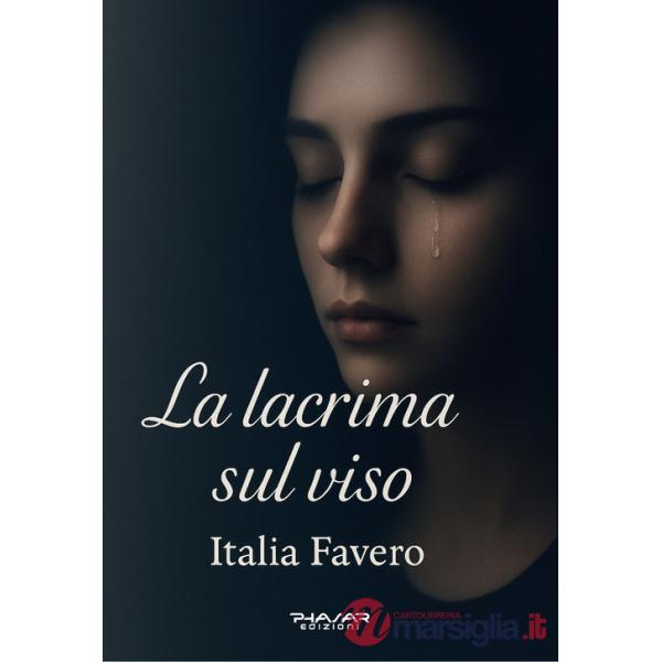 Lacrima sul viso (La)