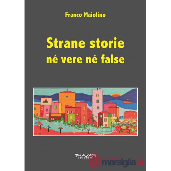 Strane storie né vere né false