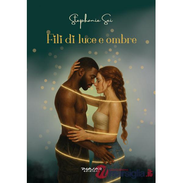 Fili di luce e ombre