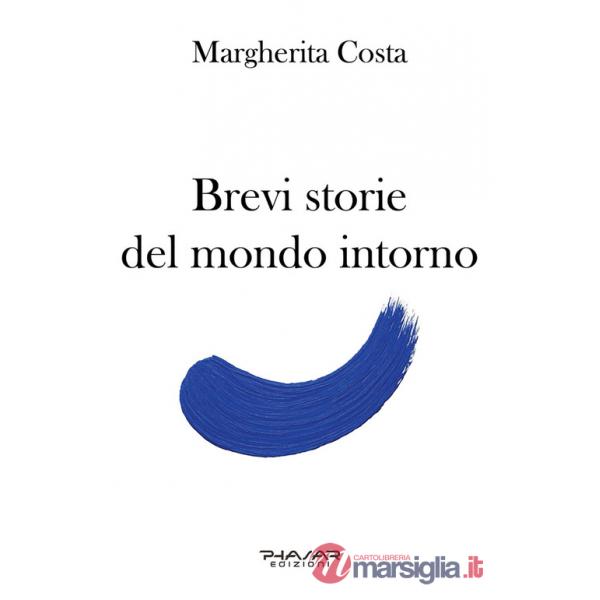 Brevi storie del mondo intorno