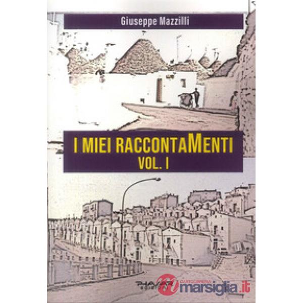 Miei raccontamenti (I). Vol. 1