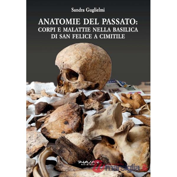 Anatomie del passato: corpi e malattie nella Basilica di San Felice a Cimitile