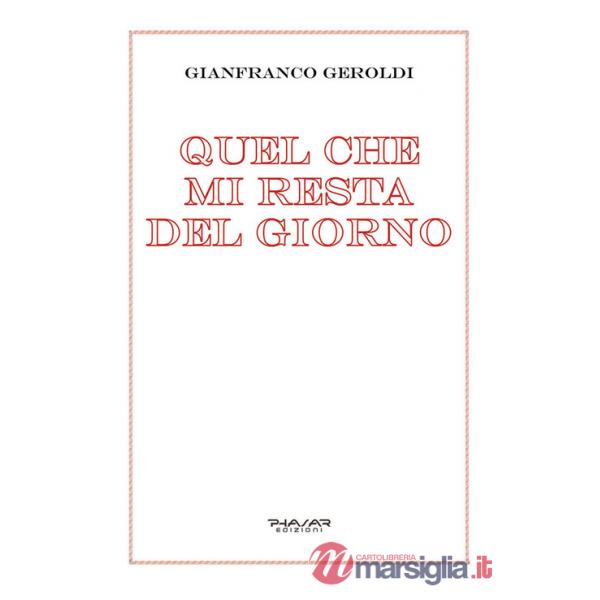 Quel che mi resta del giorno