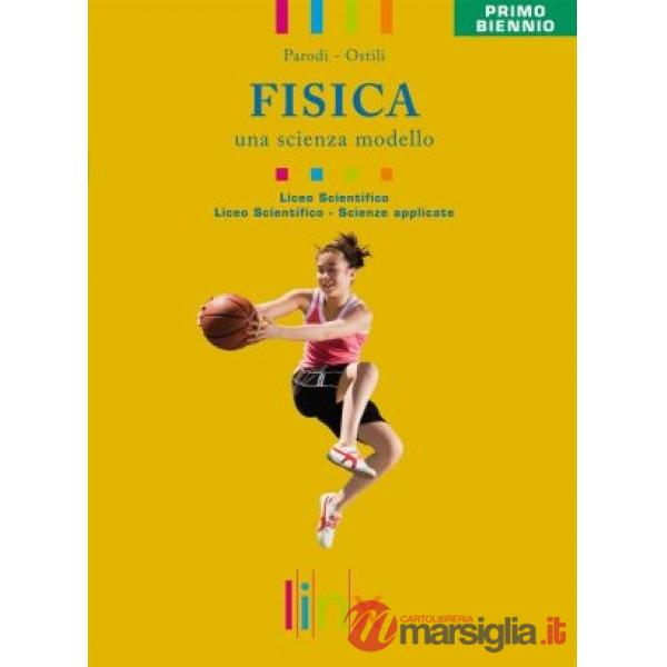 FISICA UNA SCIENZA MODELLO BIENNIO LS + ACTIVE BOOK