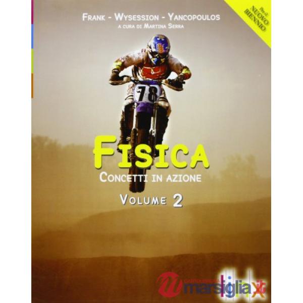 FISICA CONCETTI IN AZIONE 2