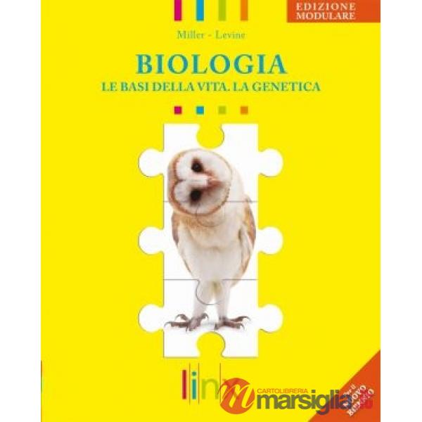 BIOLOGIA LE BASI DELLA VITA. LA GENETICA