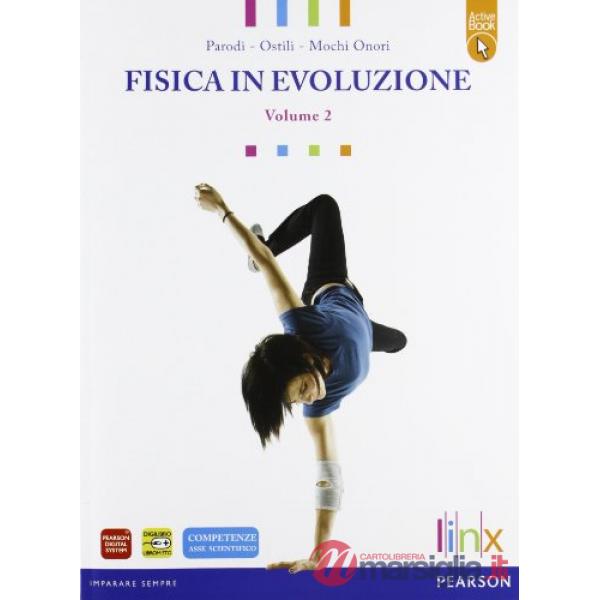 FISICA IN EVOLUZIONE 2 + ACTIVEBOOK