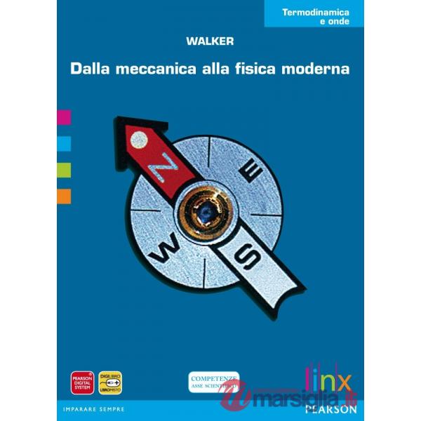 DA MECCANICA A FISICA MODERNA-TERMODINAMICA E ONDE