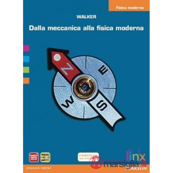 DA MECCANICA A FISICA MODERNA-FISICA MODERNA