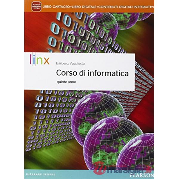 CORSO INFORMATICA V ANNO VOL + ITE + DIDASTORE