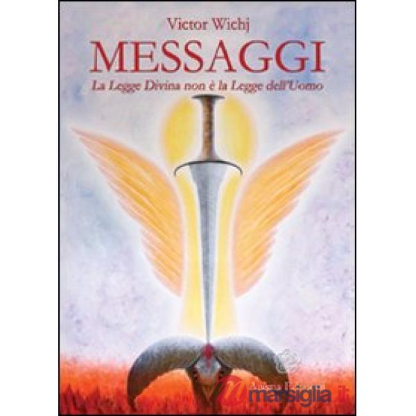 Messaggi. La legge divina non è la legge dell'uomo