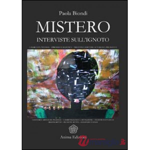 Mistero. Interviste sull'ignoto