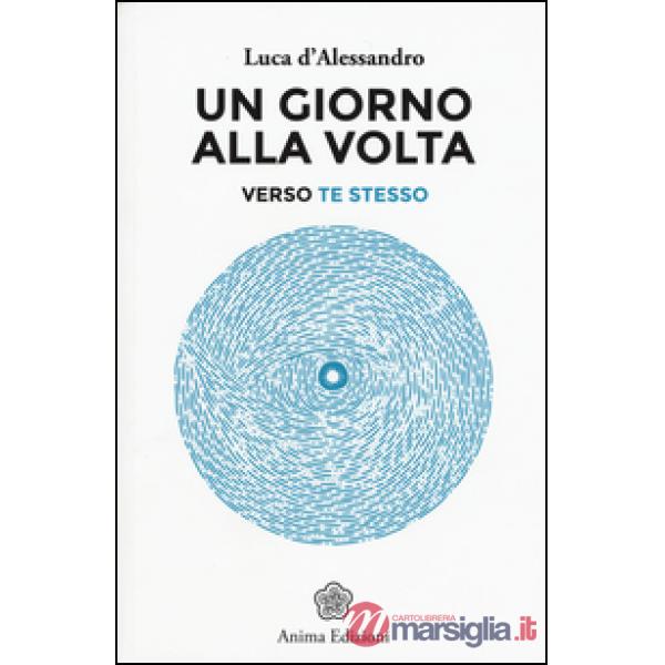 Giorno alla volta. Verso te stesso (Un)