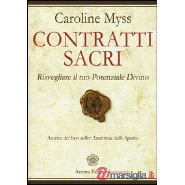 Contratti sacri. Risvegliare il tuo potenziale divino