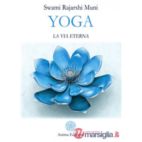 Yoga. La via eterna