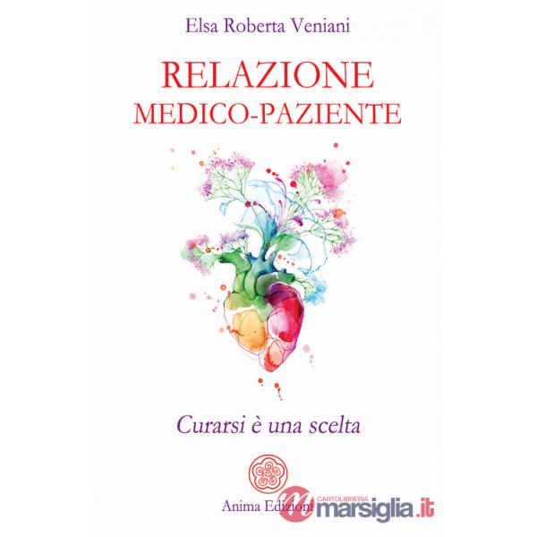 Relazione medico-paziente. Curarsi è una scelta