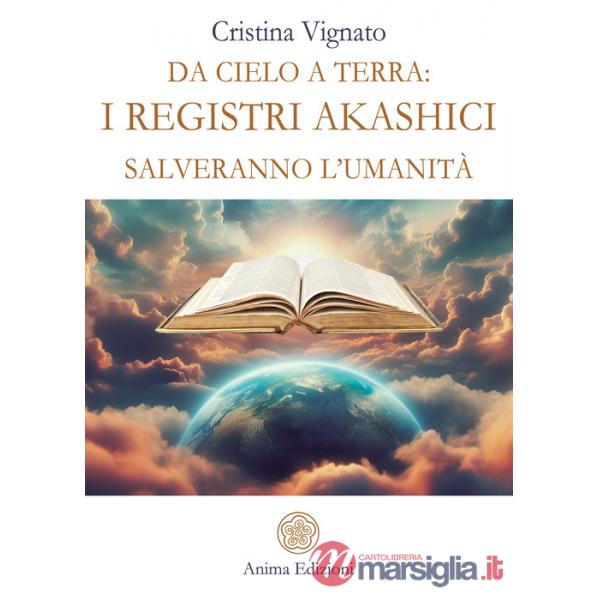Da Cielo a Terra: i Registri Akashici salveranno l'umanità