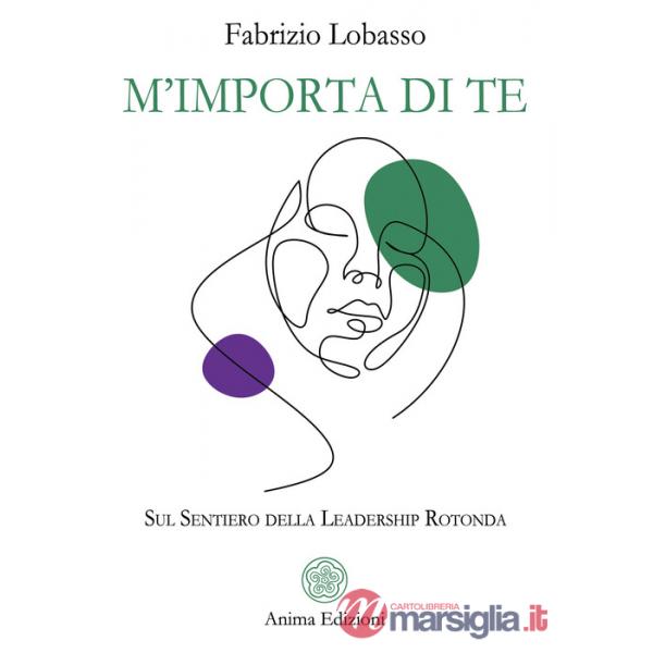 M'importa di te. Sul sentiero della leadership rotonda