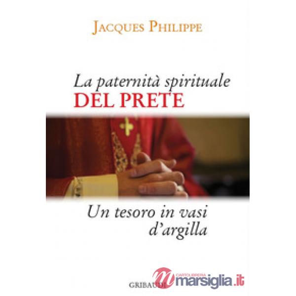 La paternità spirituale del prete. Un tesoro in vasi d'argilla
