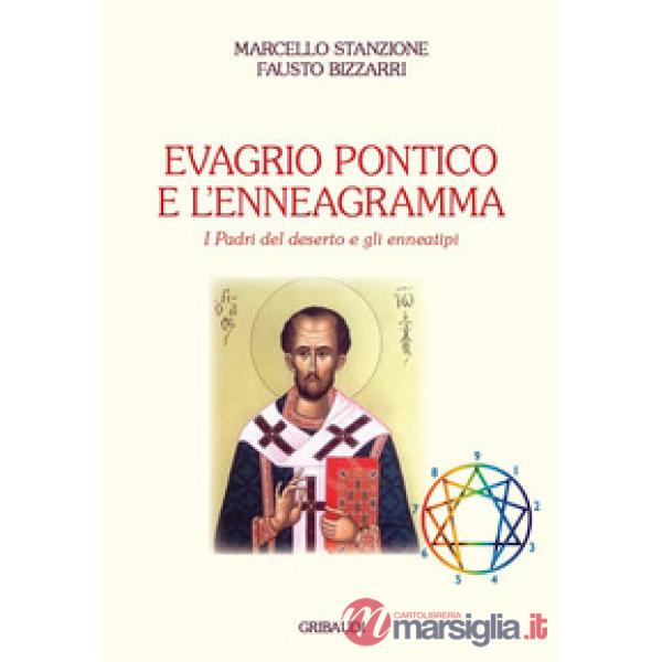 Evagrio Pontico e l'enneagramma. I Padri del Deserto e gli enneatipi