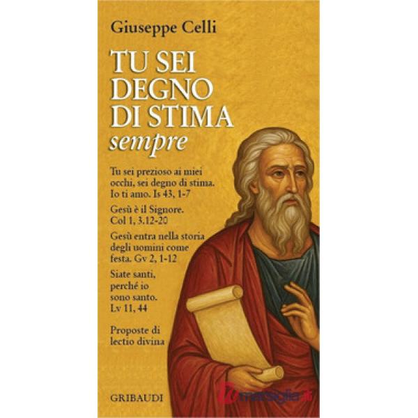 Tu sei degno di stima. Sempre