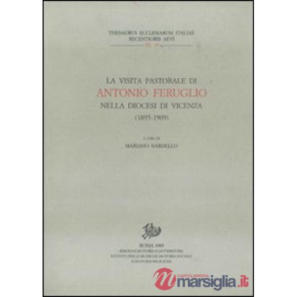 Visita pastorale di Antonio Feruglio nella diocesi di Vicenza (1895-1909) (La)