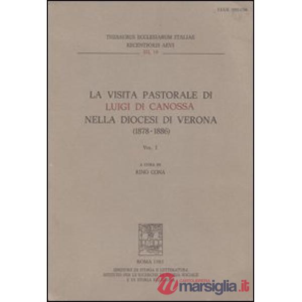 Visita pastorale di Luigi di Canossa nella diocesi di Verona (1878-1886) (La)