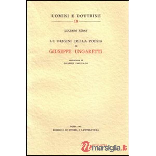 Origini della poesia di Giuseppe Ungaretti (Le)
