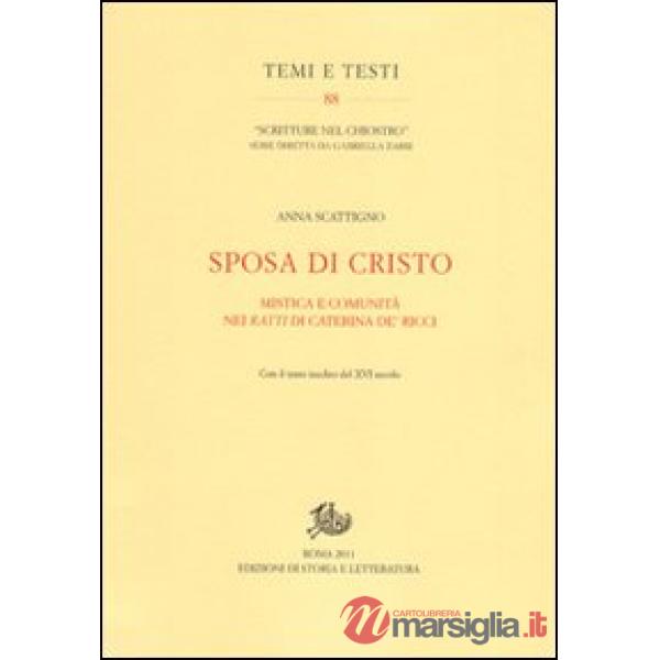 Sposa di Cristo. Musica e comunità nei «Ratti» di Caterina de' Ricci. Con il testo inedito del XVI secolo