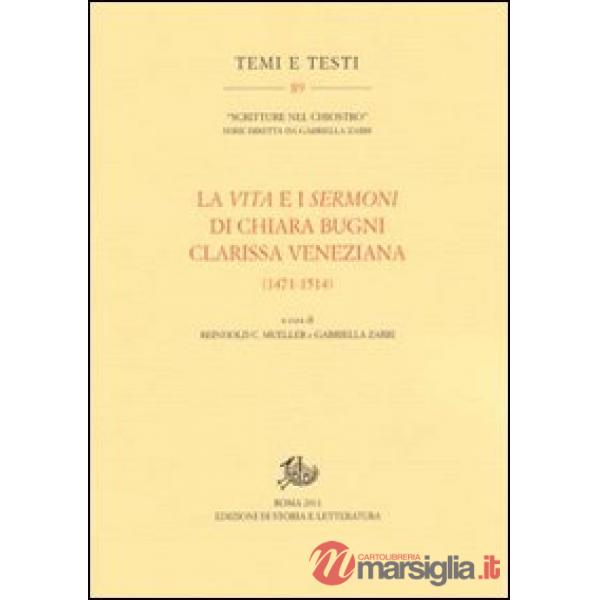 Vita e i sermoni di Chiara Bugni clarissa veneziana (1471-1514) (La)
