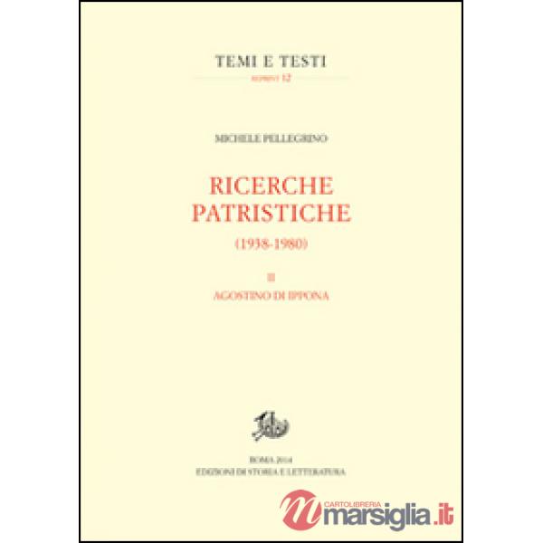 Ricerche patristiche (1938-1980). Vol. 2: Agostino di Ippona