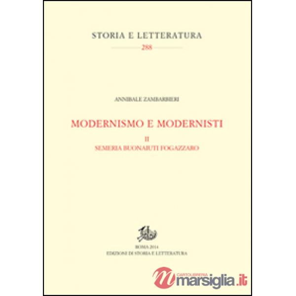 Modernismo e modernisti. Vol. 2: Semeria Buonaiuti Fogazzaro