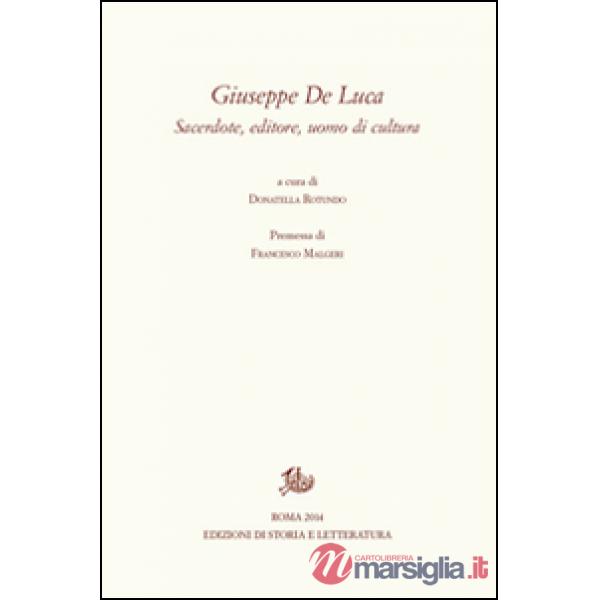 Giuseppe De Luca. A cinquant'anni dalla morte (19 marzo 1962-19 marzo 2012)