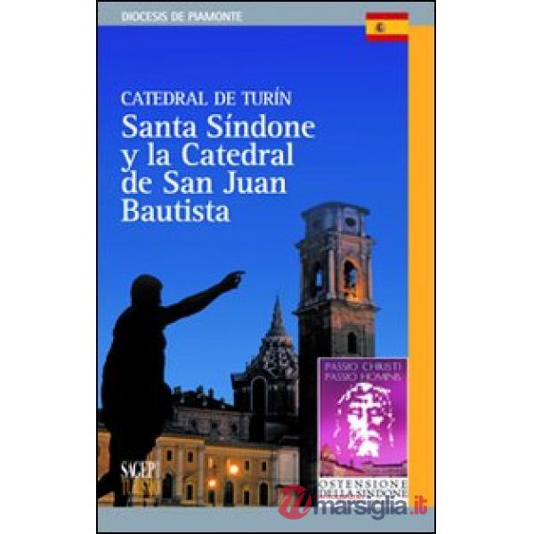 Catedral de Turín. Santa Sindone y la catedral de San Juan Bautista