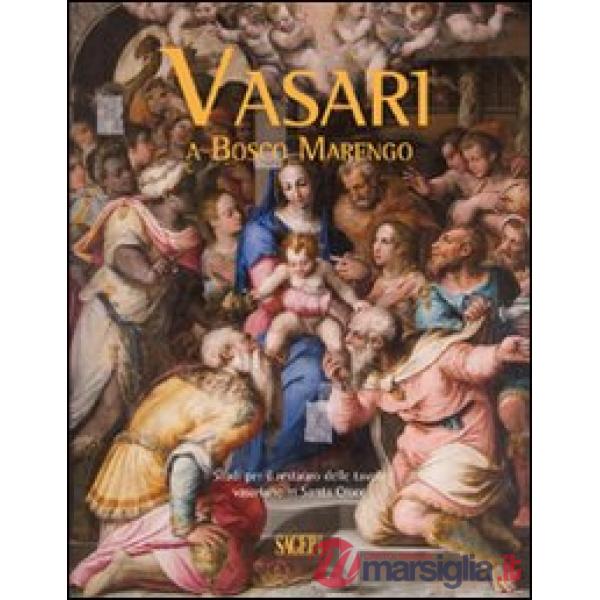Vasari a Bosco Marengo