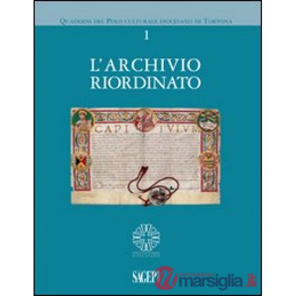 Archivio riordinato (L')
